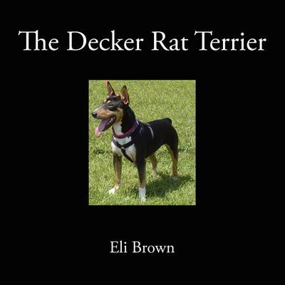 Book cover for The Decker Rat Terrier