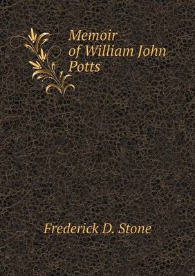 Book cover for Memoir of William John Potts