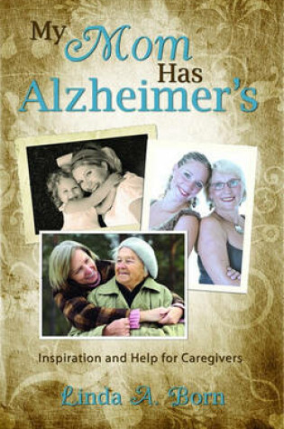 Cover of My Mom Has Alzeimer's