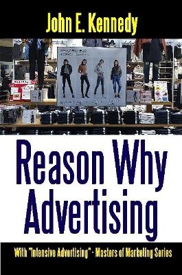 Book cover for Reason Why Advertising - With Intensive Advertising