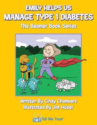 Book cover for Emily Helps Us Manage Type 1 Diabetes