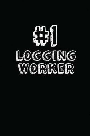 Cover of #1 Logging Worker