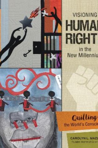 Cover of Visioning Human Rights in the New Millennium: Quilting the World's Conscience