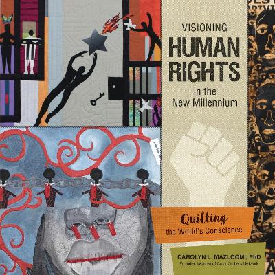 Book cover for Visioning Human Rights in the New Millennium: Quilting the World's Conscience