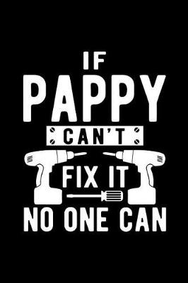Book cover for If Pappy Can't Fix It No One Can