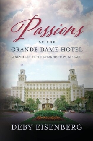 Cover of Passions Of The Grande Dame Hotel