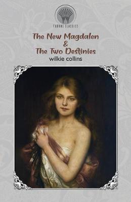 Book cover for The New Magdalen & The Two Destinies