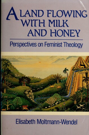 Cover of A Land Flowing with Milk and Honey