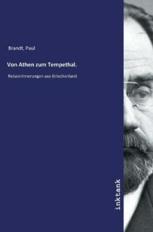 Cover of Von Athen zum Tempethal.