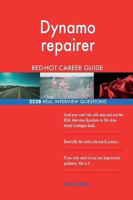 Book cover for Dynamo repairer RED-HOT Career Guide; 2528 REAL Interview Questions
