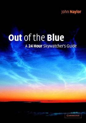 Book cover for Out of the Blue: A 24-Hour Skywatcher S Guide