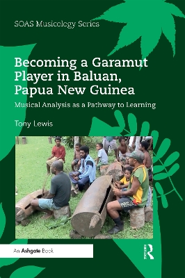 Book cover for Becoming a Garamut Player in Baluan, Papua New Guinea
