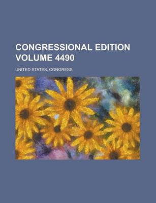 Book cover for Congressional Edition Volume 4490