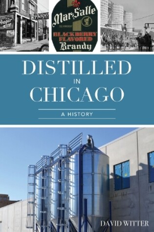 Cover of Distilled in Chicago