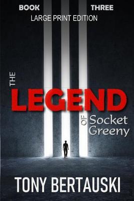 Book cover for The Legend of Socket Greeny (Large Print Edition)