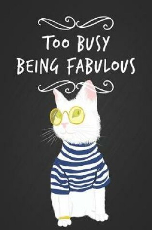 Cover of Too Busy Being Fabulous