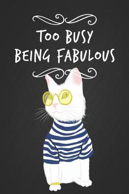 Book cover for Too Busy Being Fabulous