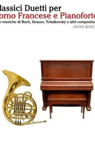 Cover of Classici Duetti Per Corno Francese E Pianoforte