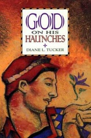 Cover of God on His Haunches