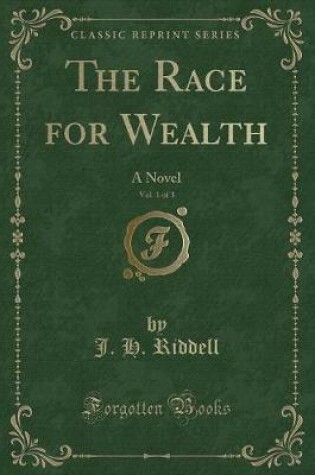 Cover of The Race for Wealth, Vol. 1 of 3