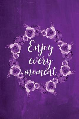 Cover of Chalkboard Journal - Enjoy Every Moment (Purple)