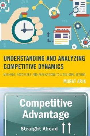 Cover of Understanding and Analyzing Competitive Dynamics