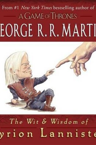 Cover of Wit & Wisdom of Tyrion Lannister