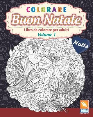 Cover of colorare - Buon natale - Volume 1 - Notte