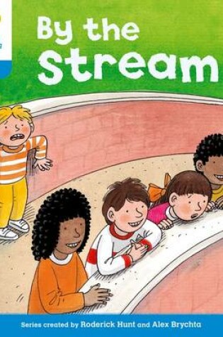 Cover of Oxford Reading Tree: Level 3: Stories: By the Stream