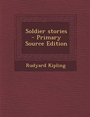 Book cover for Soldier Stories - Primary Source Edition