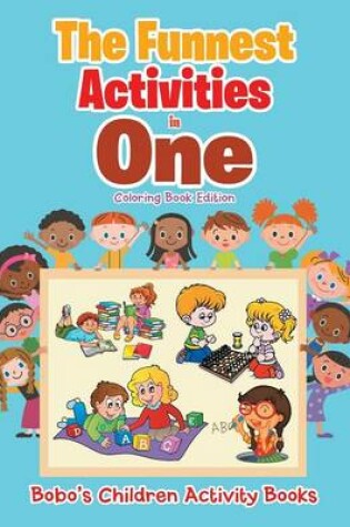 Cover of The Funnest Activities in One Coloring Book Edition