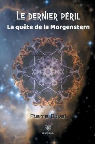 Cover of Le dernier péril La quête de la Morgenstern