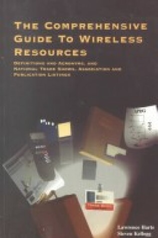 Cover of The Comprehensive Guide to Wireless Technologies