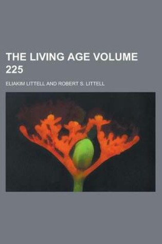 Cover of The Living Age Volume 225