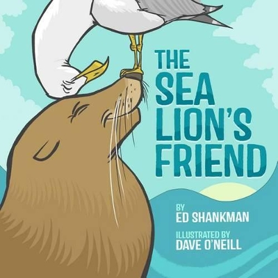 Book cover for The Sea Lion's Friend