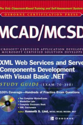 Cover of MCAD/MCSD XML Web Services and Server Components Development with Visual Basic.NET Study Guide (Exam 70-310)