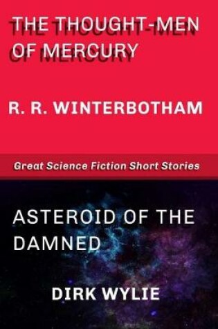 Cover of The Thought-Men of Mercury - Asteroid of the Damned