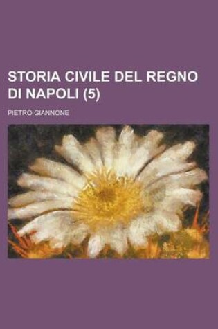 Cover of Storia Civile del Regno Di Napoli (5)