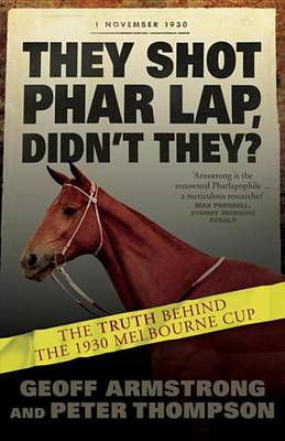 Book cover for They Shot Phar Lap, Didn't They?