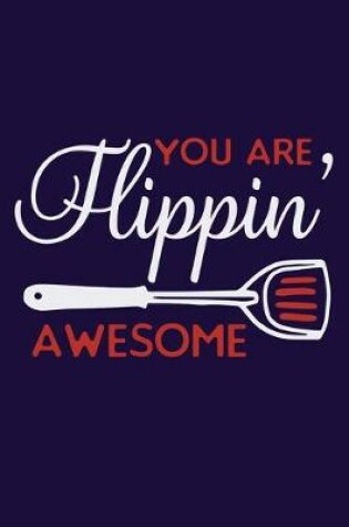 Cover of You Are Flippin' Awesome
