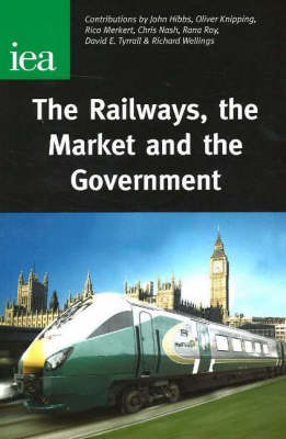 Book cover for The Railways, the Market and the Government