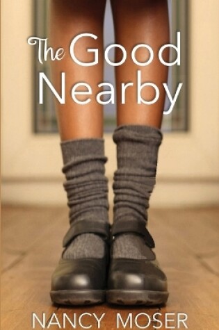 Cover of The Good Nearby