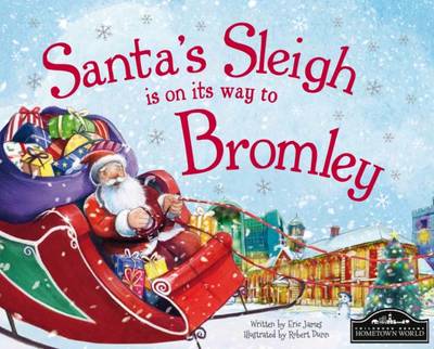 Book cover for Santa's Sleigh is on its Way to Bromley