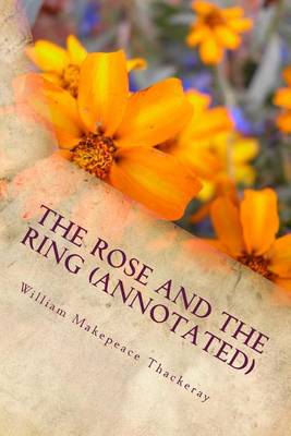 Book cover for The Rose and the Ring (Annotated)