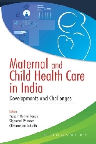 Cover of Maternal and Child Health Care in India