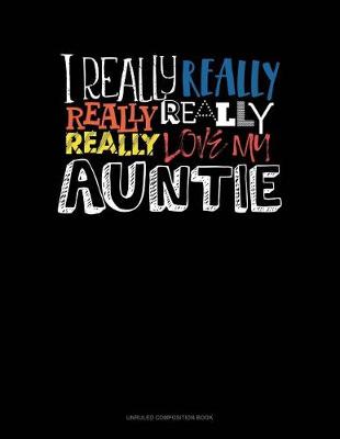 Cover of I Really Really Really Love My Auntie