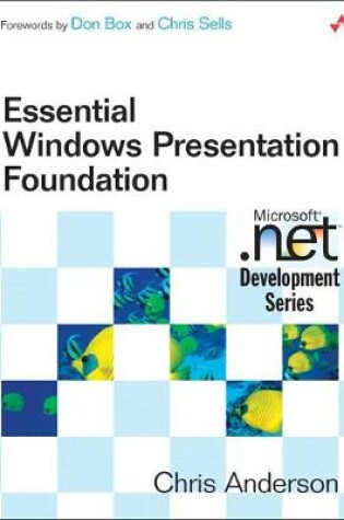 Cover of Essential Windows Presentation Foundation (WPF)