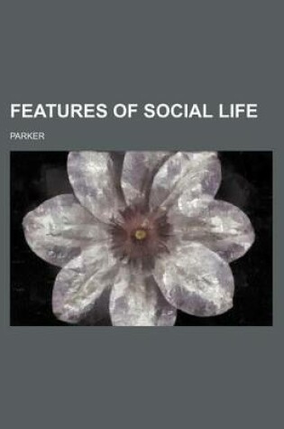 Cover of Features of Social Life