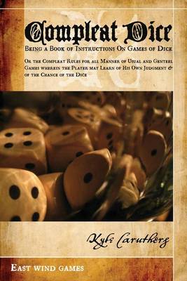 Cover of Compleat Dice - Being a Book of Instructions on Games of Dice