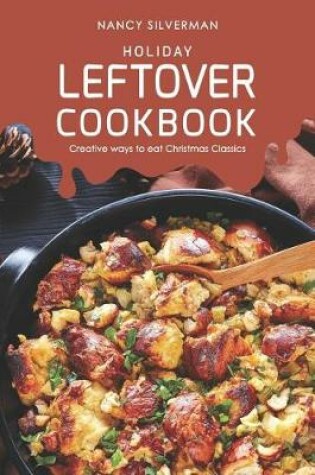 Cover of Holiday Leftover Cookbook